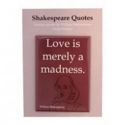 Ohlsson & Lohaven Magnet Shakespeare Love Is - Magnet